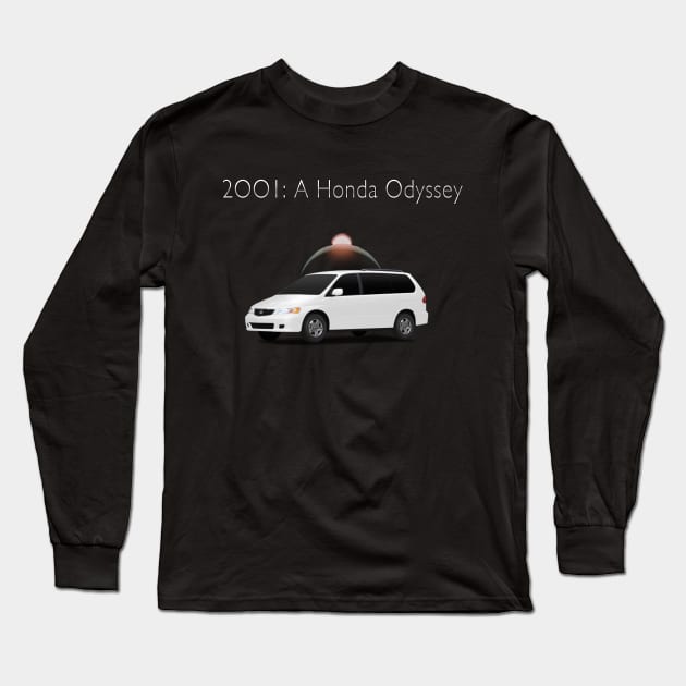 2001: A Honda Odyssey Long Sleeve T-Shirt by SamuraiMatador